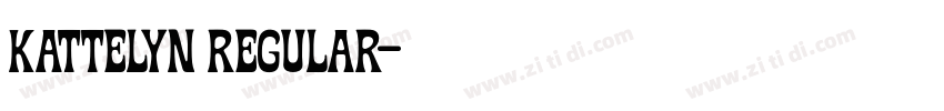 Kattelyn Regular字体转换 Kattelyn Regular字体转换